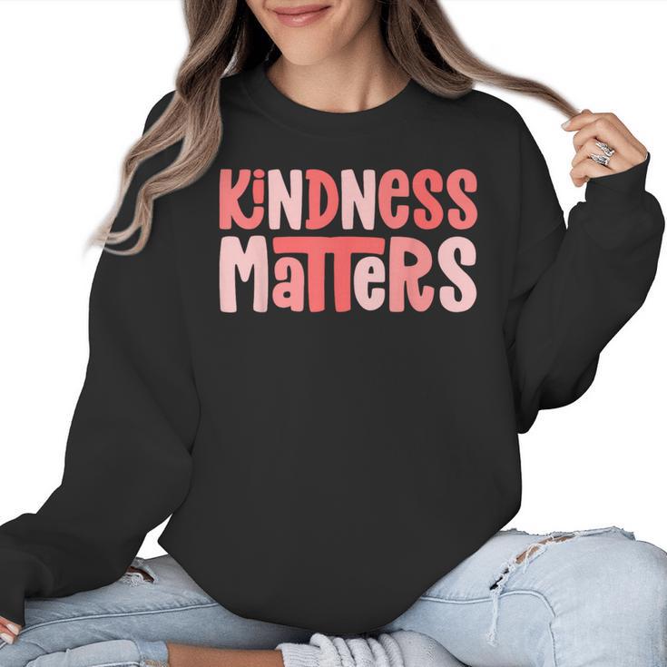 Kindness Matters Anti Bullying Shirts Teacher Child Women Crewneck Sweatshirt