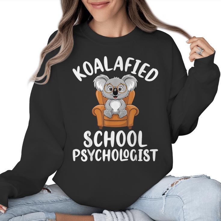 Koalafied School Psychologist Koala Lover Psychology Teacher Women Crewneck Sweatshirt