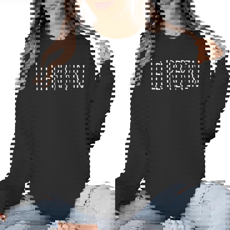 Lehrerin Female German Teacher Women Crewneck Sweatshirt