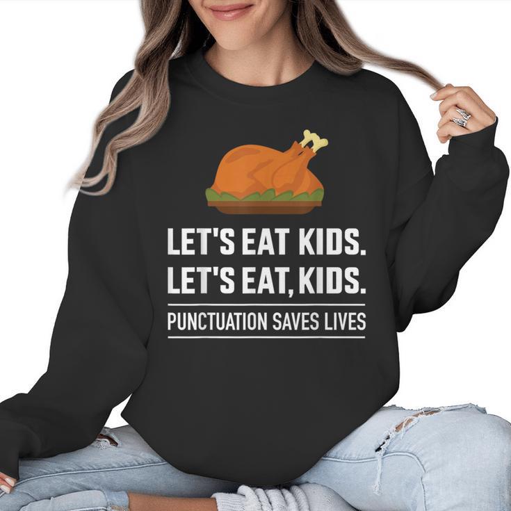 Let's Eat Kids Grammar For Thanksgiving Teacher Women Crewneck Sweatshirt