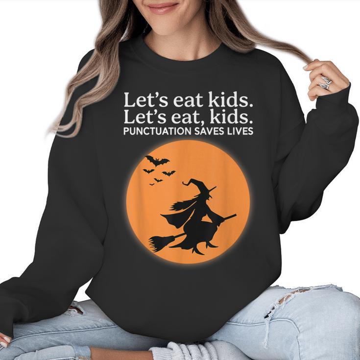 Let's Eat Kids Punctuation Saves Live Witch Grammar Teacher Women Crewneck Sweatshirt