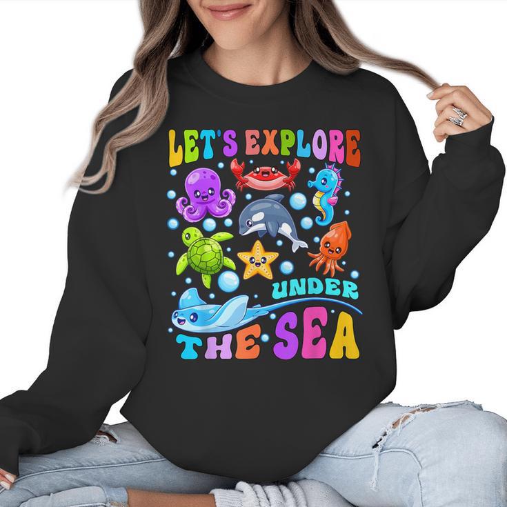 Let's Explore Under The Sea Back To School Student Teacher Women Crewneck Sweatshirt