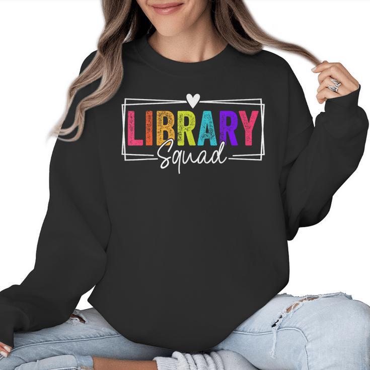Library Squad Team Librarian Teacher Book Lover Women Crewneck Sweatshirt