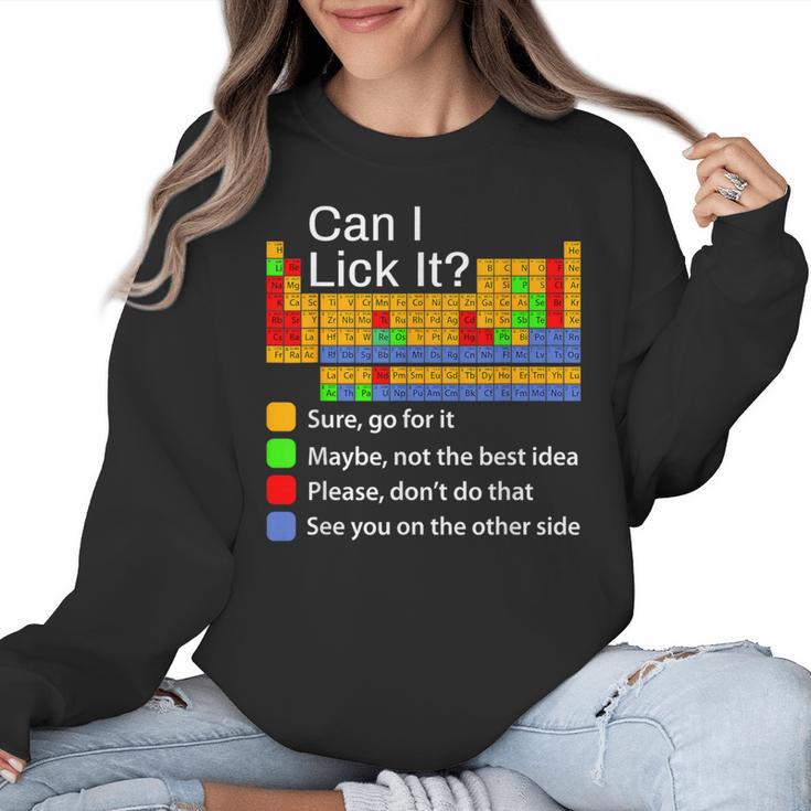 Can I Lick It Periodic Table Chemistry Teachers Women Crewneck Sweatshirt