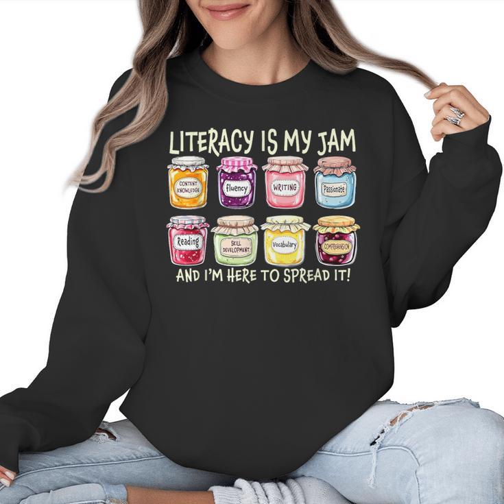 Literacy Is My Jam And I'm Here To Spread Literacy Teacher Women Crewneck Sweatshirt