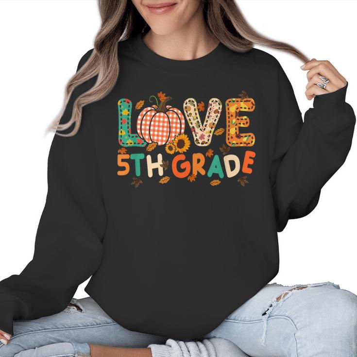 Love 5th Grade Thanksgiving Colorful Fall Leaves Teacher Women Crewneck Sweatshirt
