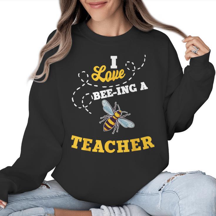 I Love Bee-Ing A Teacher Honey Bee Job Profession Women Crewneck Sweatshirt
