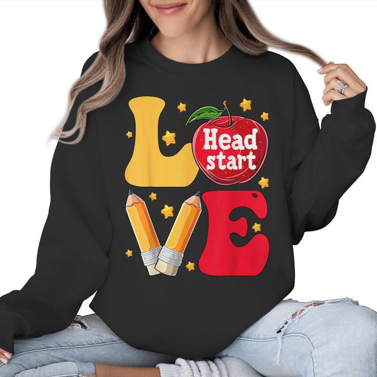 Love Headstart Head Start Teachers First Day Of School Women Crewneck Sweatshirt