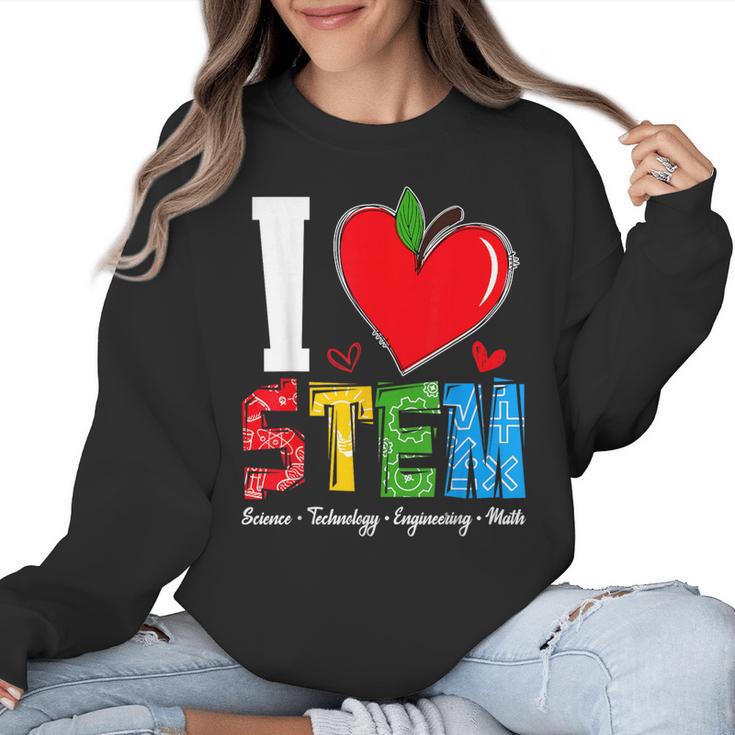 I Love STEM Student Teacher 1st Day Of School Back To School Women Crewneck Sweatshirt