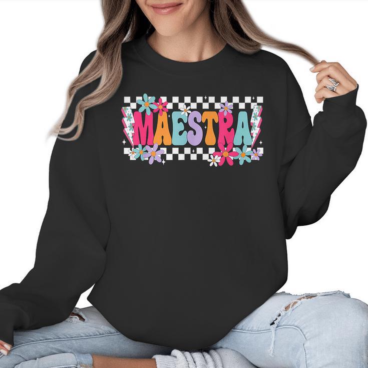 Maestra Teacher Spanish Back To School First Day Of School Women Crewneck Sweatshirt