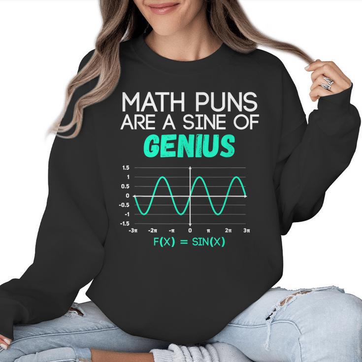 Math Puns Are a Sine Of Genius Math Teacher T-Shirt Women Crewneck Sweatshirt