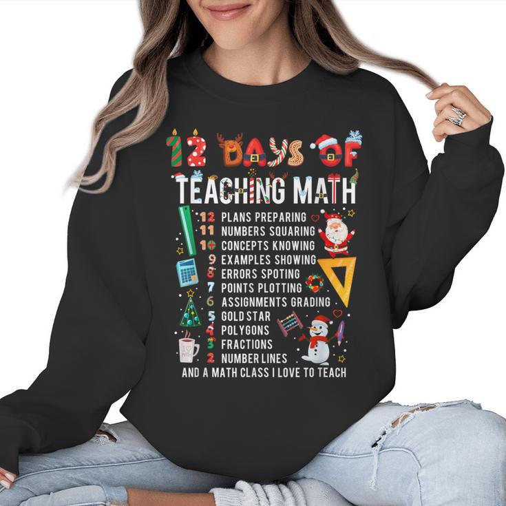 Math Teacher Christmas 12 Days Of Teaching Math Christmas Women Crewneck Sweatshirt