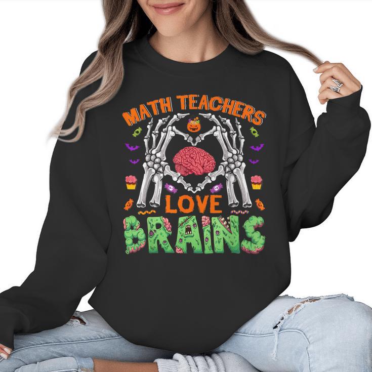 Math Teacher Love Brain Heart Skeleton Hand Zombie Halloween Women Crewneck Sweatshirt