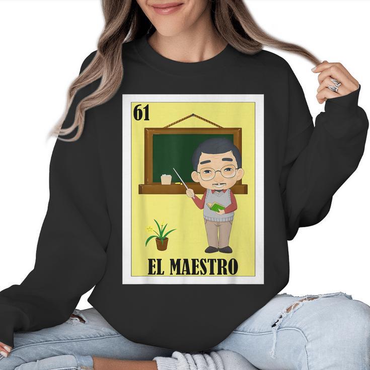 Mexican For Teachers El Maestro Women Crewneck Sweatshirt