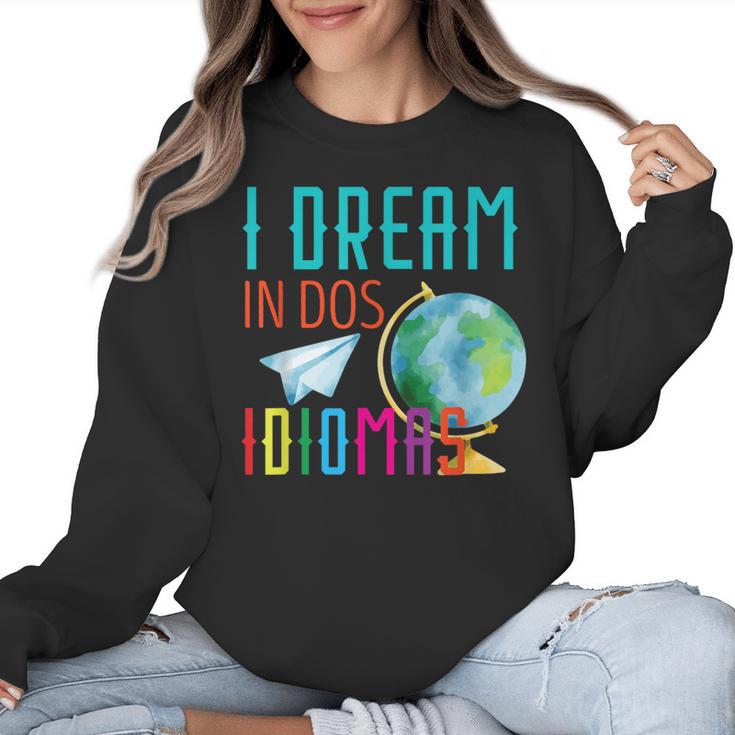 Multilingual Teacher In Dos Idiomas Linguist Language Women Crewneck Sweatshirt