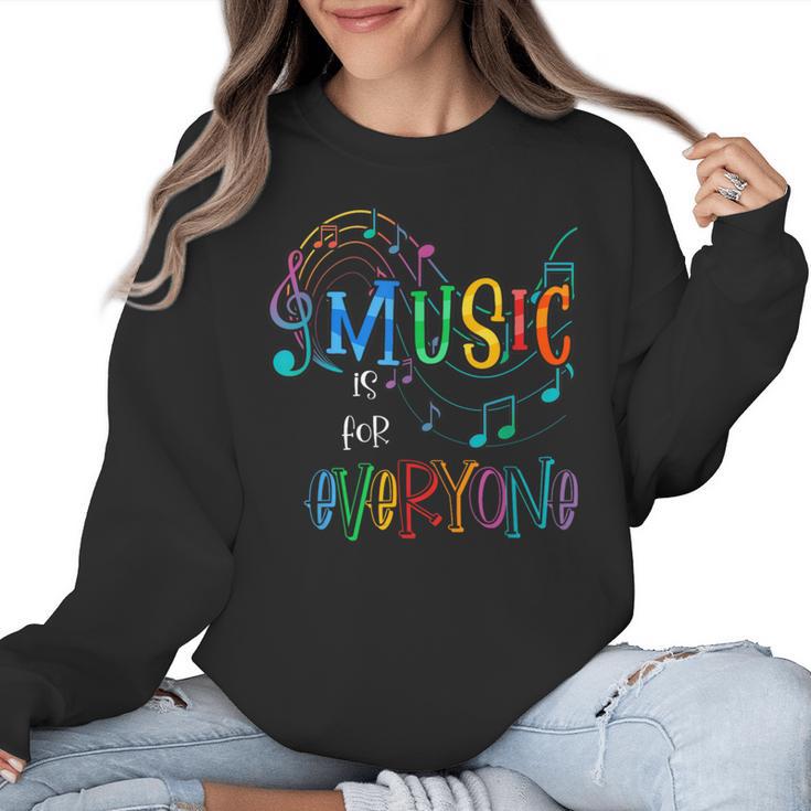 Music Is For Everyone Love For Music Teachers Women Crewneck Sweatshirt