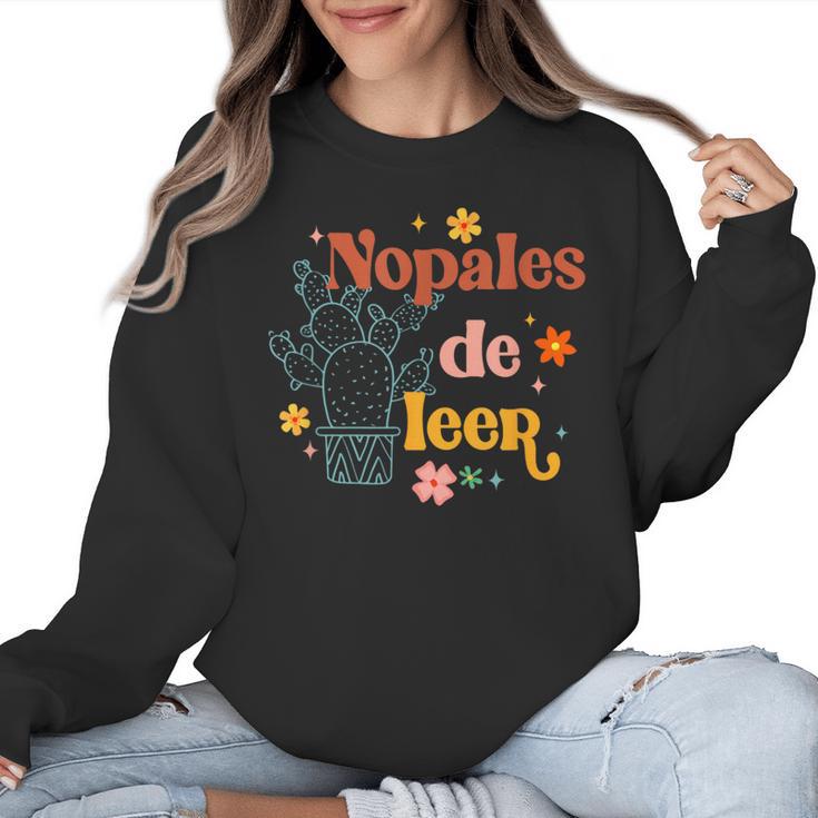 Nopales De Leer Spanish Teacher Maestra Cactus Bilingual Women Crewneck Sweatshirt