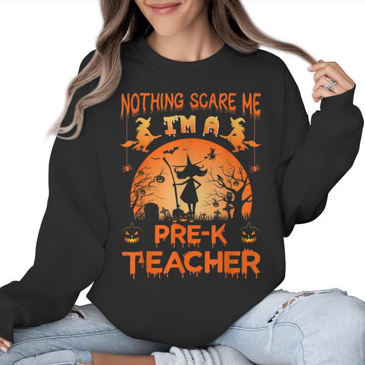 Nothing Scare Me I'm a Pre-k Teacher Matching Halloween For Men Women Women Crewneck Sweatshirt