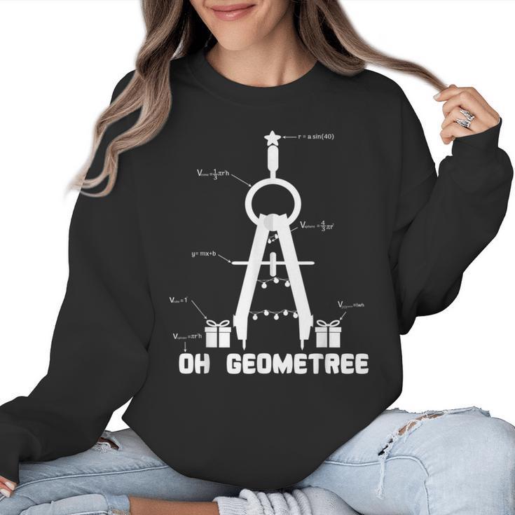 Oh Geometree Math Teacher Geometry Christmas Tree For Men Women Kids Women Crewneck Sweatshirt