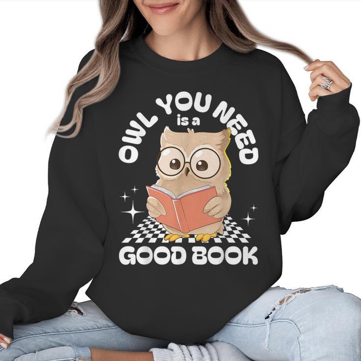 Owl You Need Is A Good Book Teacher Librarian Reading Women Crewneck Sweatshirt