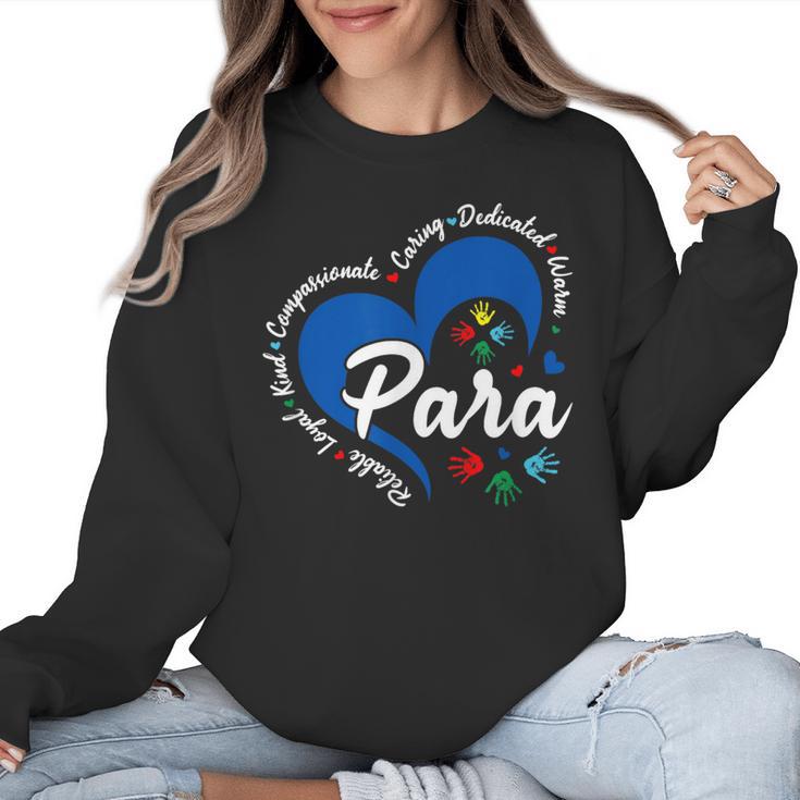 Para Heart Teacher Paraprofessional School Appreciation Women Crewneck Sweatshirt