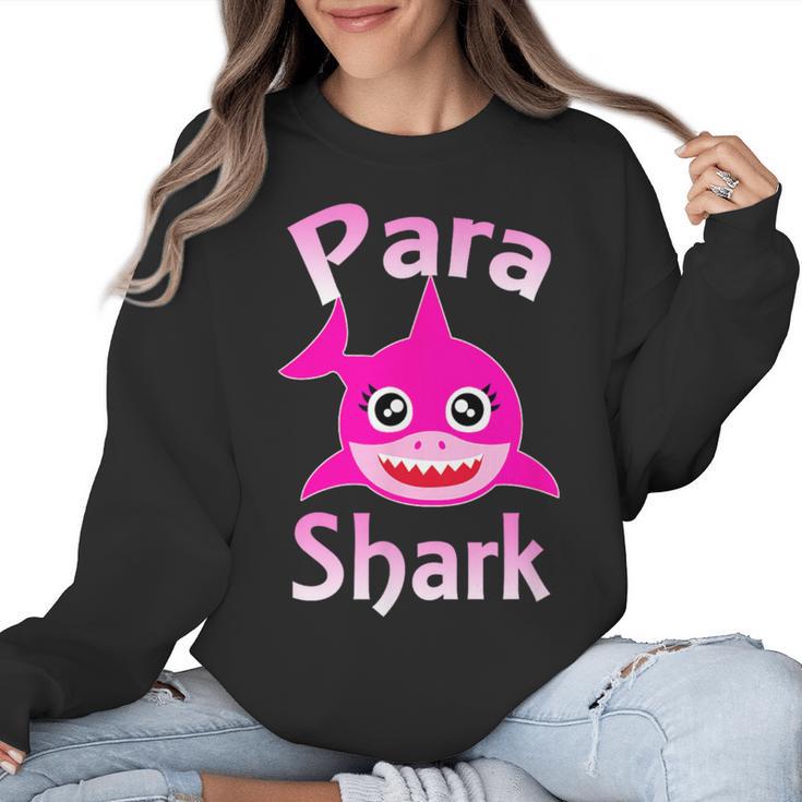 Para Shark Paraprofessional Female Teacher Women Crewneck Sweatshirt