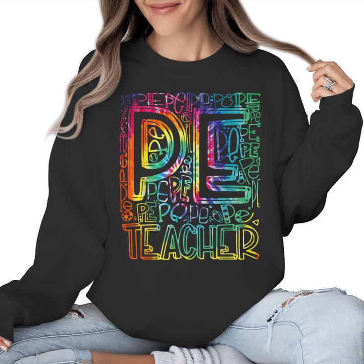 PE Teacher Phys Ed Tie Dye Physical Education Appreciation Women Crewneck Sweatshirt