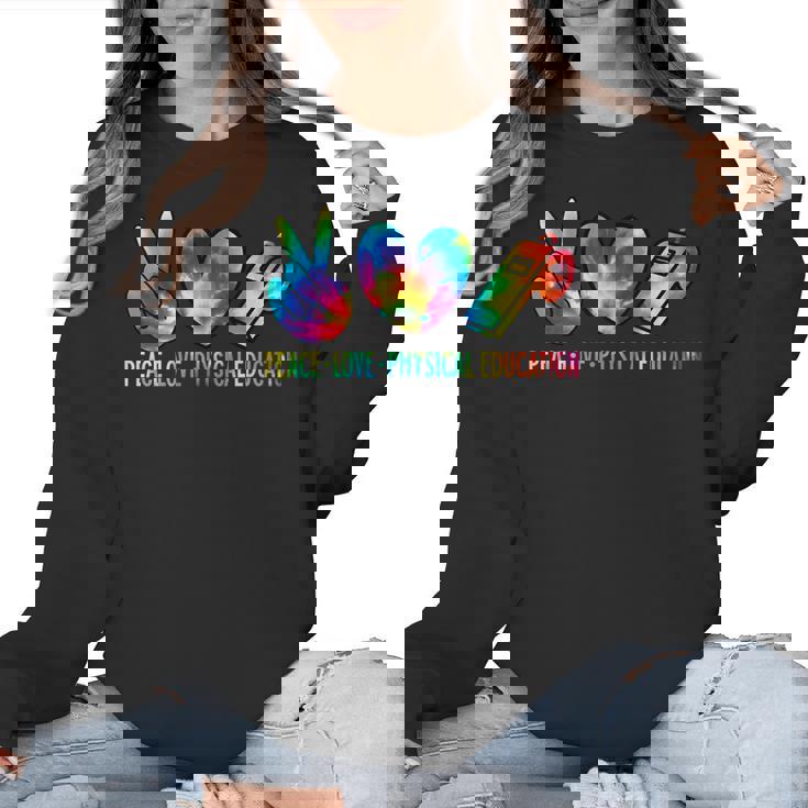 Peace Love Physical Education Tie Dye Sports PE Teacher Women Crewneck Sweatshirt