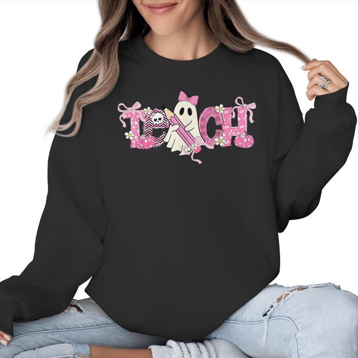 Pink Ghost Teach Halloween Teacher In Spooky Season Women Crewneck Sweatshirt