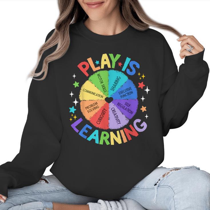 Play Is Learning Teacher Kindergarten For Men Women Kids Women Crewneck Sweatshirt