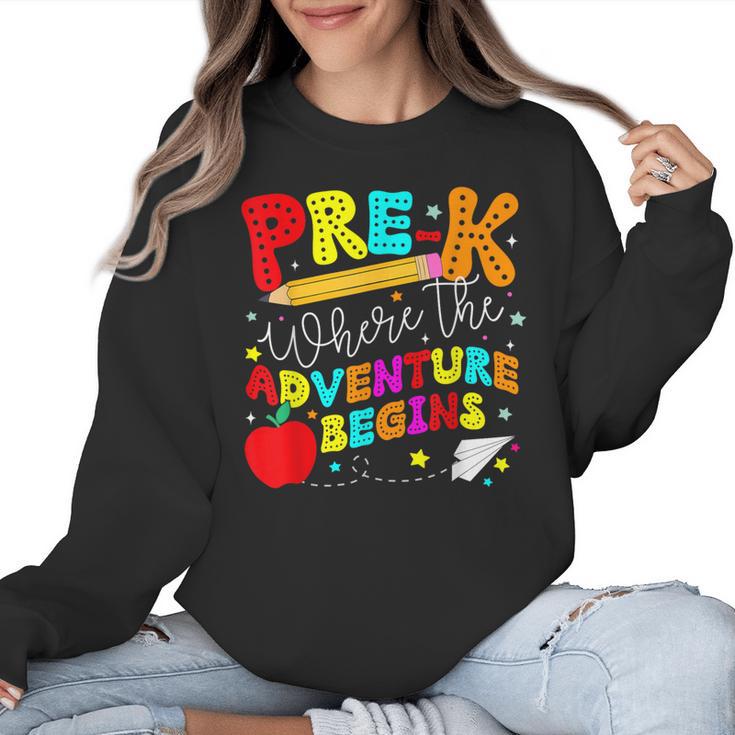 Pre-k Where The Adventure Begins First Day Of Prek Teacher Women Crewneck Sweatshirt