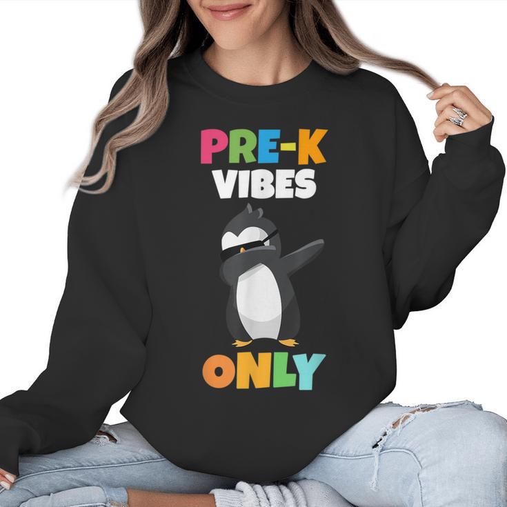 Pre-K Vibes Only Penguin Teachers Kids Back To School Women Crewneck Sweatshirt