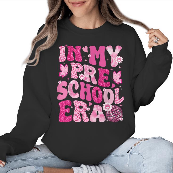 In My Preschool Era Teachers Women Back To School Kids Girls Women Crewneck Sweatshirt