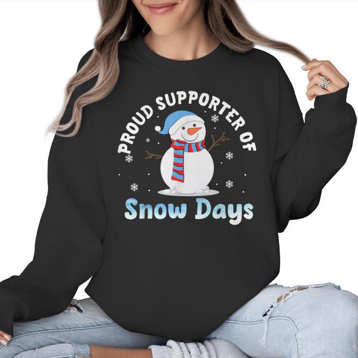 Proud Supporter Of Snow Days Teacher Women Crewneck Sweatshirt