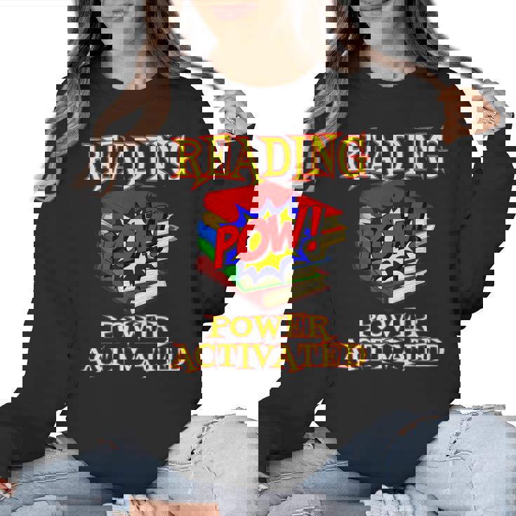 Reading Super Power Activated Superhero Teacher Or Student Men Women Girls Kids Women Crewneck Sweatshirt
