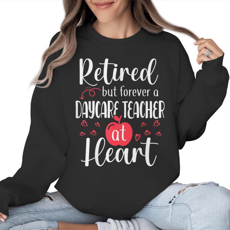 Retired Daycare Teacher Retirement For Daycare Teacher Women Crewneck Sweatshirt