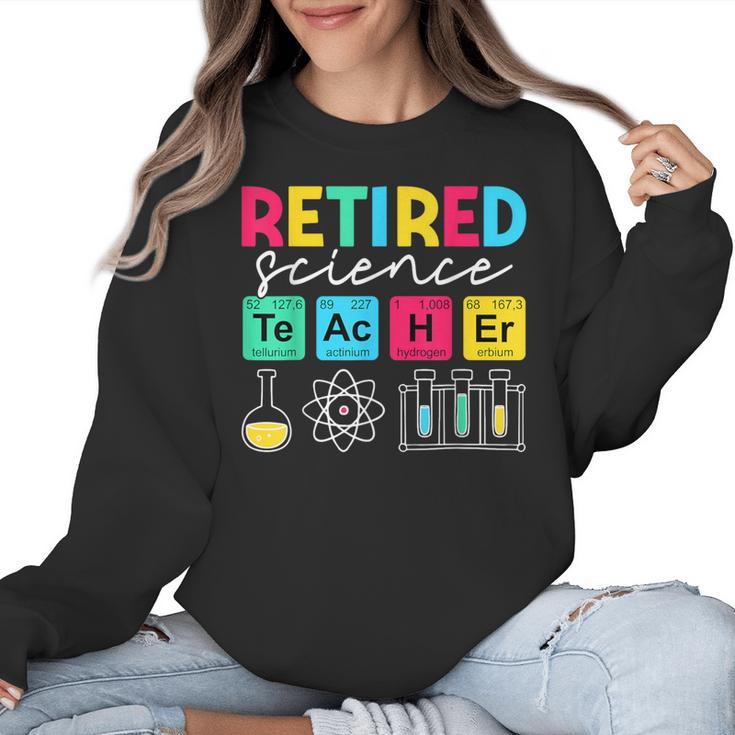 Retired Science Teacher Periodic Table Teacher Life Women Crewneck Sweatshirt