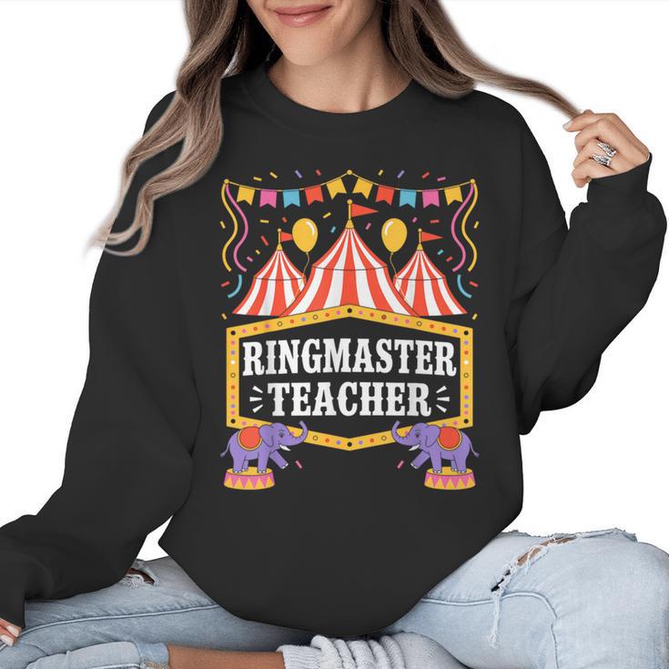 Ringmaster Teacher Circus Party Ringmaster Carnival Women Crewneck Sweatshirt