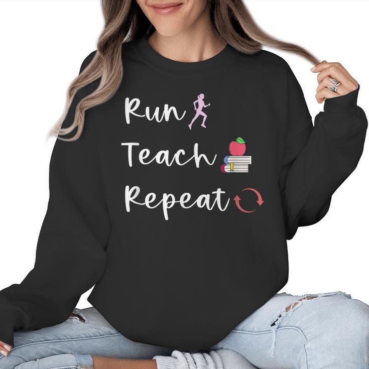 Run Teach Repeat Teacher Running Saying Slogan Runner Women Crewneck Sweatshirt