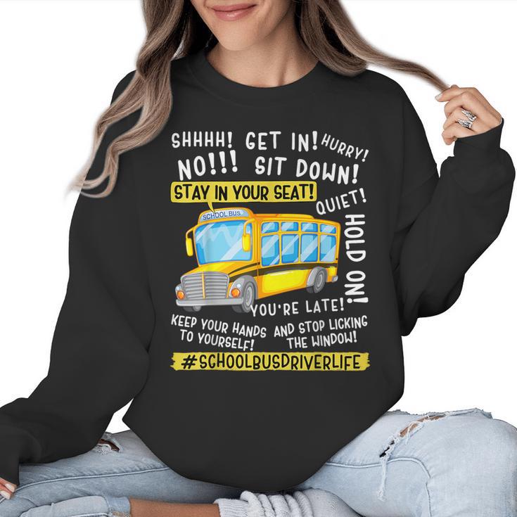 School Bus Driver Life Last Day Of School Teacher Kids Women Crewneck Sweatshirt