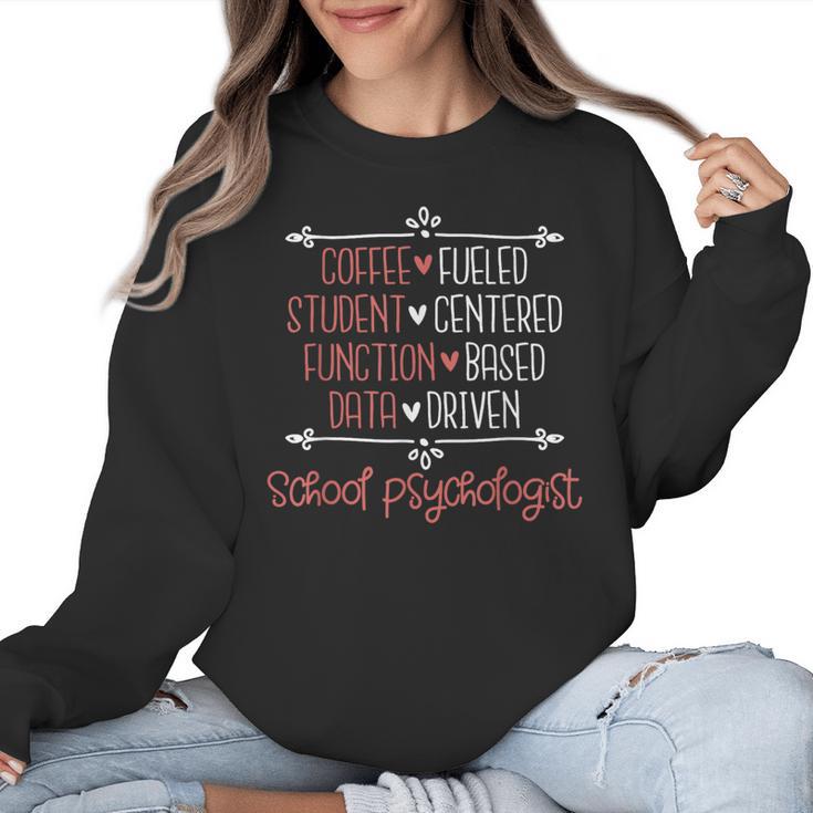 School Psychologist Coffee Student Teacher Psychology Men Women Women Crewneck Sweatshirt