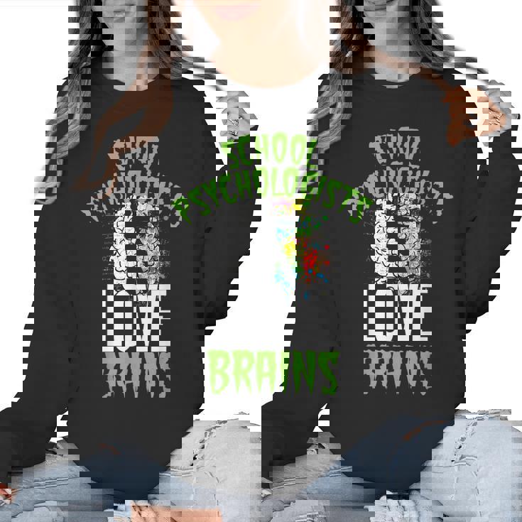 School Psychologists Love Brains Halloween Teacher Counselor Women Crewneck Sweatshirt