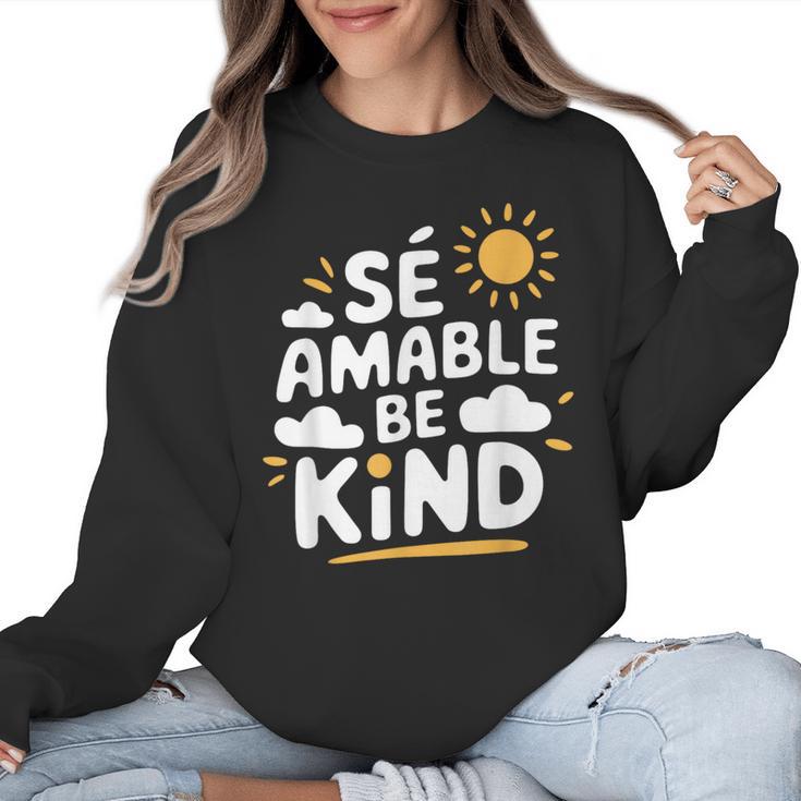 SÉ AMABLE Be Kind Bilingual Teacher Maestra Spanish Teacher Women Crewneck Sweatshirt