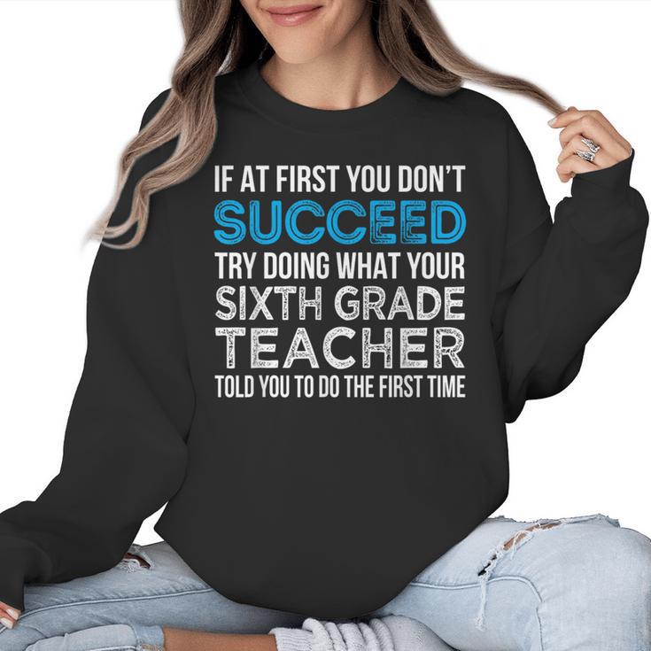 Sixth Grade Teacher 6th Grade Teacher T-Shirt Women Crewneck Sweatshirt