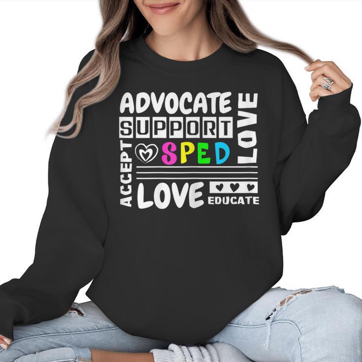 Special Education Advocate Love Support SPED Teacher Women Crewneck Sweatshirt