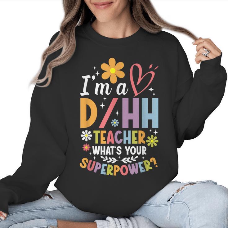 Special Education ASL Teacher Superpower DHH Teacher Women Crewneck Sweatshirt