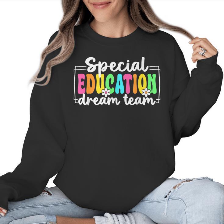 Special Education Dream Team Back To School SPED Teacher Women Crewneck Sweatshirt