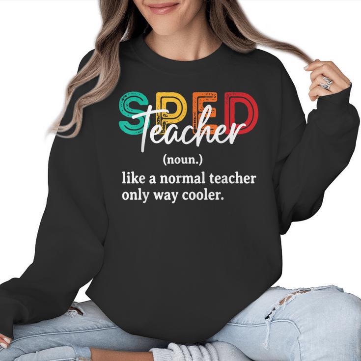 Special Education For Men Women SPED Teacher Women Crewneck Sweatshirt