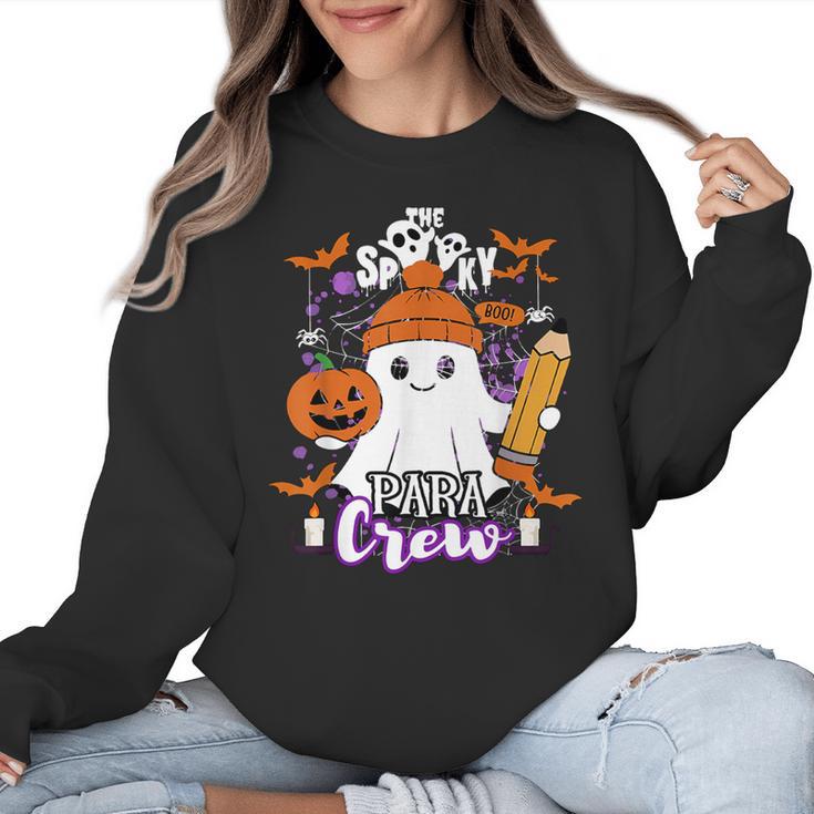 Spooky Para Crew Ghost Halloween Paraprofessional Teacher Women Crewneck Sweatshirt