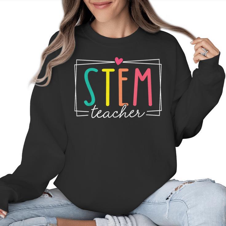 STEM Teacher Science Appreciation Women Back To School Women Crewneck Sweatshirt